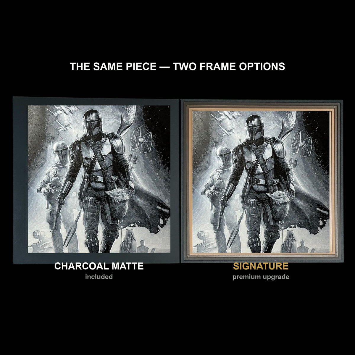 The same WTx3D artwork shown in both frame options, Charcoal Matte beside the Signature premium frame